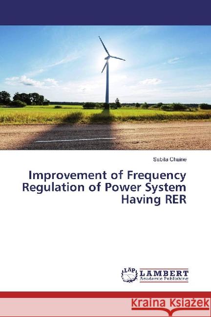 Improvement of Frequency Regulation of Power System Having RER Chaine, Sabita 9786202016520