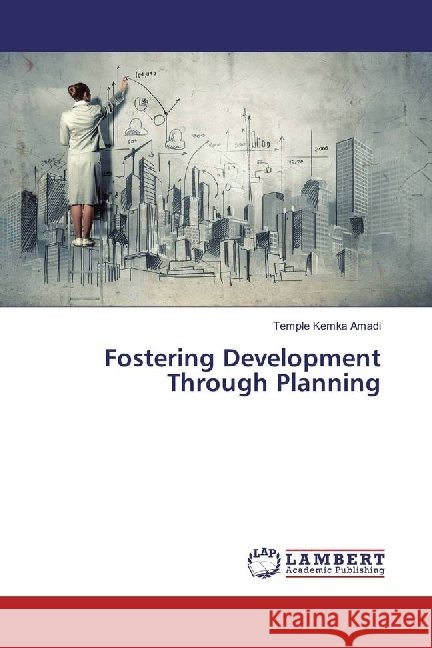Fostering Development Through Planning Kemka Amadi, Temple 9786202017978