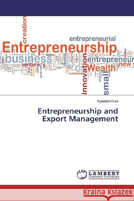 Entrepreneurship and Export Management Nisa, Syeedun 9786202021654 LAP Lambert Academic Publishing