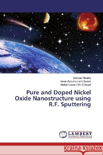 Pure and Doped Nickel Oxide Nanostructure using R.F. Sputtering Alsalhy, Ehssan; Abdulmunem Saeed, Asrar; Kh. Elttayef, Abdul Hussein 9786202025188 LAP Lambert Academic Publishing