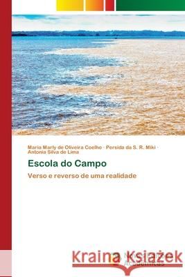 Escola do Campo de Oliveira Coelho, Maria Marly 9786202029728 Novas Edicioes Academicas