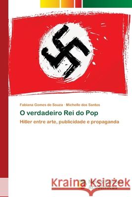 O verdadeiro Rei do Pop Souza, Fabiana Gomes de 9786202029858 Novas Edicioes Academicas