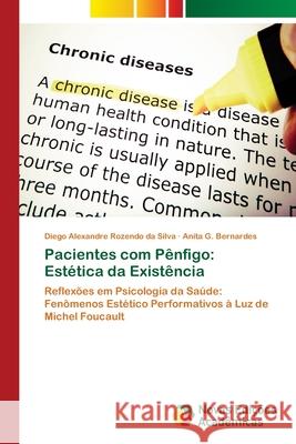 Pacientes com Pênfigo: Estética da Existência Rozendo Da Silva, Diego Alexandre 9786202030199 Novas Edicioes Academicas