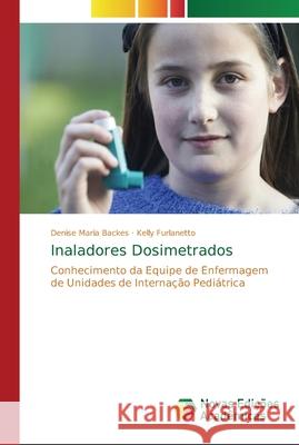 Inaladores Dosimetrados Maria Backes, Denise 9786202030427 Novas Edicioes Academicas