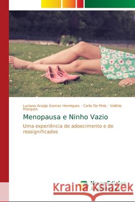Menopausa e Ninho Vazio Araújo Gomes Henriques, Luciana 9786202030908