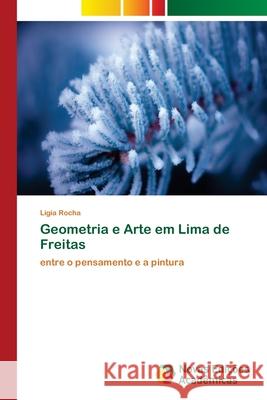 Geometria e Arte em Lima de Freitas Rocha, Lígia 9786202031424 Novas Edicioes Academicas