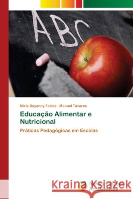 Educação Alimentar e Nutricional Farias, Mirla Dayanny 9786202031851