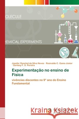 Experimentação no ensino de Física Ranchel Da Silva Neves, Josefer 9786202031882