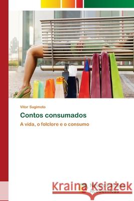 Contos consumados Vitor Sugimoto 9786202034630