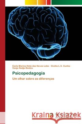 Psicopedagogia Neto Das Neves Lobo, Carla Marina 9786202035316 Novas Edicioes Academicas