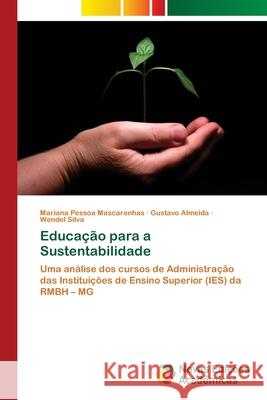 Educação para a Sustentabilidade Pessoa Mascarenhas, Mariana 9786202035378 Novas Edicioes Academicas