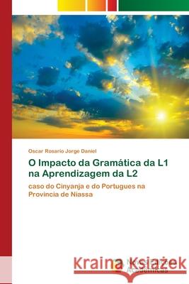 O Impacto da Gramática da L1 na Aprendizagem da L2 Daniel, Oscar Rosario Jorge 9786202035453 Novas Edicioes Academicas