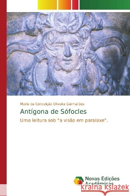 Antígona de Sófocles : Uma leitura sob 