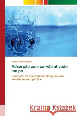 Adsorção com carvão ativado em pó Müller Cestari, Carla 9786202037921