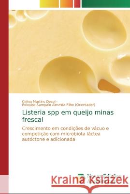 Listeria spp em queijo minas frescal Celina Martin Ediv Sampai 9786202038218