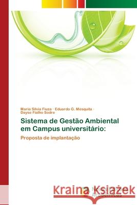 Sistema de Gestão Ambiental em Campus universitário Fiuza, Maria Silvia 9786202039161 Novas Edicioes Academicas