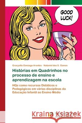 Histórias em Quadrinhos no processo de ensino e aprendizagem na escola Gonzaga Arantes, Gracyella 9786202039437 Novas Edicioes Academicas