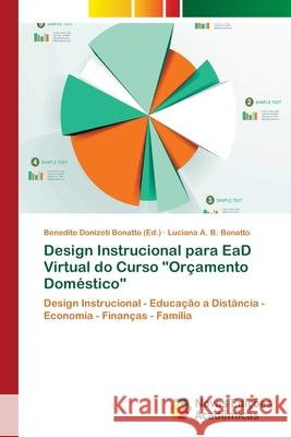 Design Instrucional para EaD Virtual do Curso Orçamento Doméstico Bonatto, Benedito Donizeti 9786202040389 Novas Edicioes Academicas