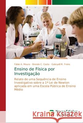 Ensino de Física por Investigação Moura, Fábio A. 9786202040617 Novas Edicioes Academicas