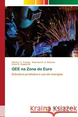 GEE na Zona do Euro França, Clévia I. F. 9786202041485 Novas Edicioes Academicas