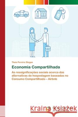 Economia Compartilhada Pereira Stegun, Thais 9786202043748 Novas Edicioes Academicas