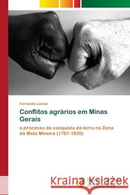 Conflitos agrários em Minas Gerais Lamas, Fernando 9786202044677