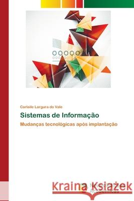 Sistemas de Informação Largura Do Vale, Carlaile 9786202044967 Novas Edicioes Academicas