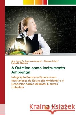 A Química como Instrumento Ambiental de Castro Assunção, Ana Lucia 9786202045339 Novas Edicioes Academicas