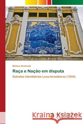 Raça e Nação em disputa Skolaude, Mateus 9786202045872