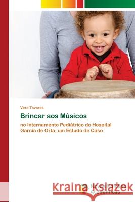 Brincar aos Músicos Tavares, Vera 9786202046794