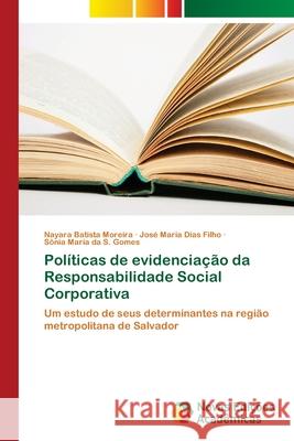 Políticas de evidenciação da Responsabilidade Social Corporativa Batista Moreira, Nayara 9786202049238 Novas Edicioes Academicas