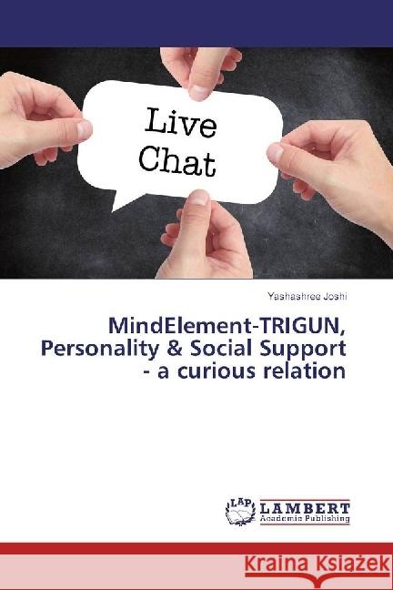 MindElement-TRIGUN, Personality & Social Support - a curious relation Joshi, Yashashree 9786202055529