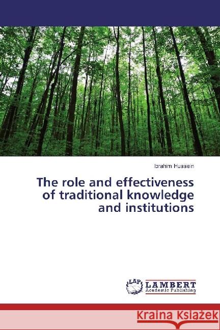 The role and effectiveness of traditional knowledge and institutions Hussein, Ibrahim 9786202058506