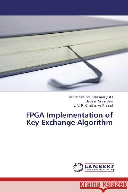 FPGA Implementation of Key Exchange Algorithm Rama Devi, Dubala; Chaithanya Prasad, L. V. R. 9786202062046