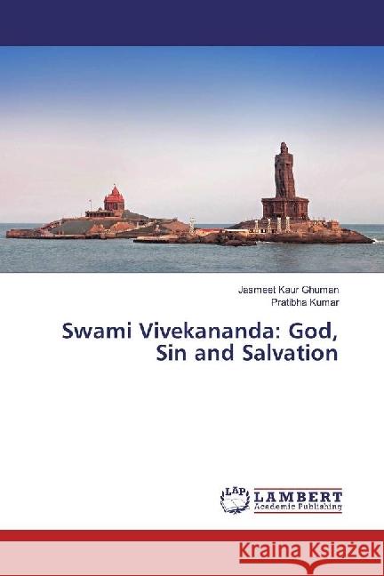 Swami Vivekananda: God, Sin and Salvation Ghuman, Jasmeet Kaur; Kumar, Pratibha 9786202062107