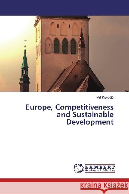 Europe, Competitiveness and Sustainable Development Kovacic, Art 9786202068819