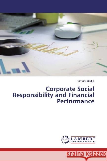 Corporate Social Responsibility and Financial Performance Badjie, Famara 9786202069625 LAP Lambert Academic Publishing