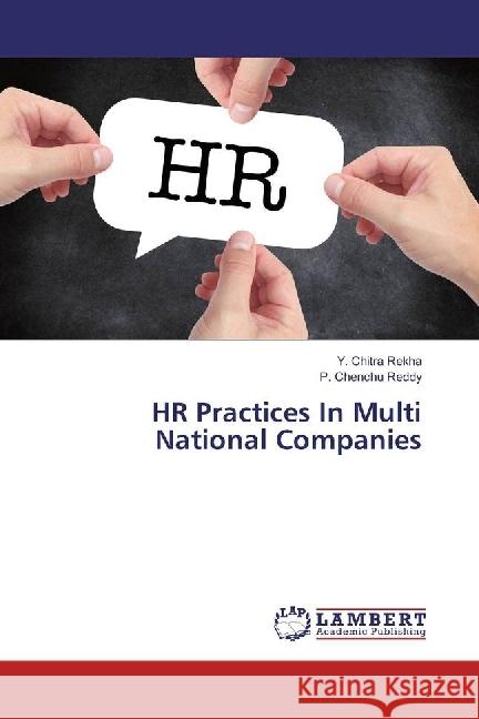 HR Practices In Multi National Companies Rekha, Y. Chitra; Reddy, P. Chenchu 9786202071611