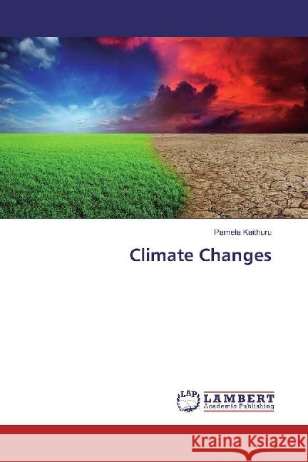 Climate Changes Kaithuru, Pamela 9786202071932 LAP Lambert Academic Publishing