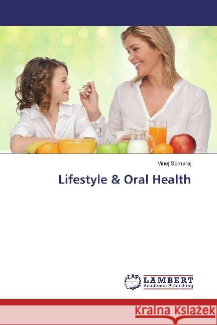 Lifestyle & Oral Health Somaraj, Vinej 9786202075008