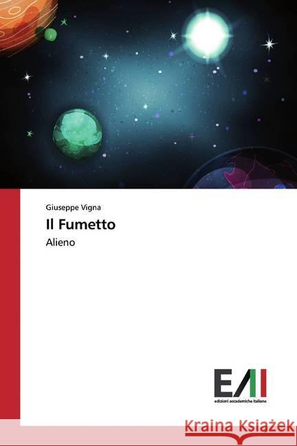 Il Fumetto : Alieno Vigna, Giuseppe 9786202087292