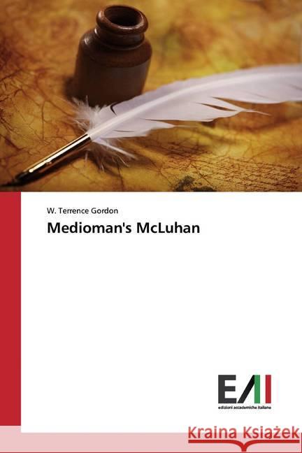 Medioman's McLuhan Gordon, W. Terrence 9786202088626 Edizioni Accademiche Italiane