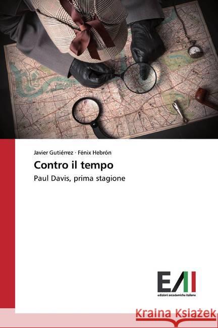 Contro il tempo : Paul Davis, prima stagione Gutiérrez, Javier; Hebrón, Fénix 9786202090025