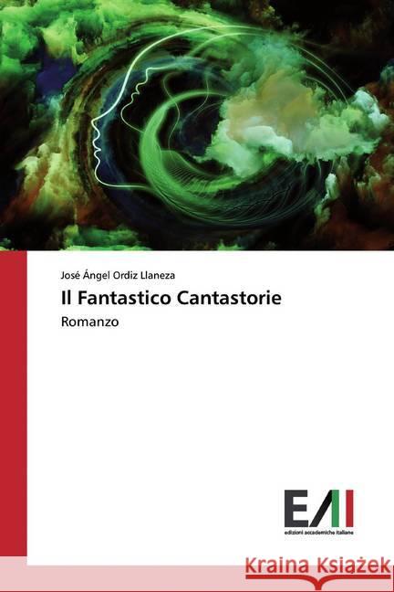 Il Fantastico Cantastorie : Romanzo Ordiz Llaneza, José Ángel 9786202090520