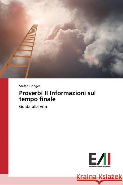 Proverbi II Informazioni sul tempo finale : Guida alla vita Donges, Stefan 9786202091114