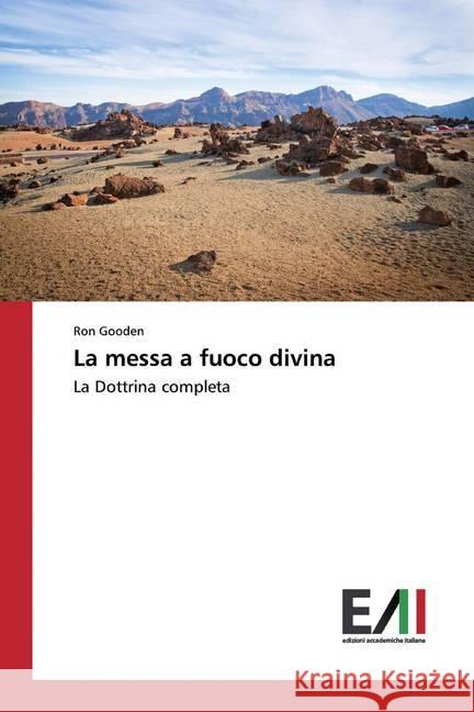 La messa a fuoco divina : La Dottrina completa Gooden, Ron 9786202092098