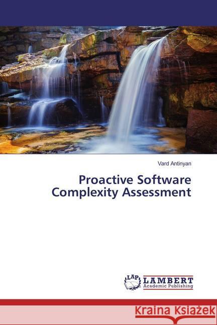 Proactive Software Complexity Assessment Antinyan, Vard 9786202095754