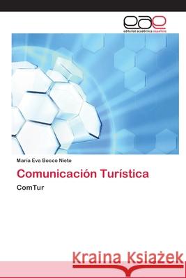 Comunicación Turística Bocco Nieto, María Eva 9786202098694 Editorial Académica Española