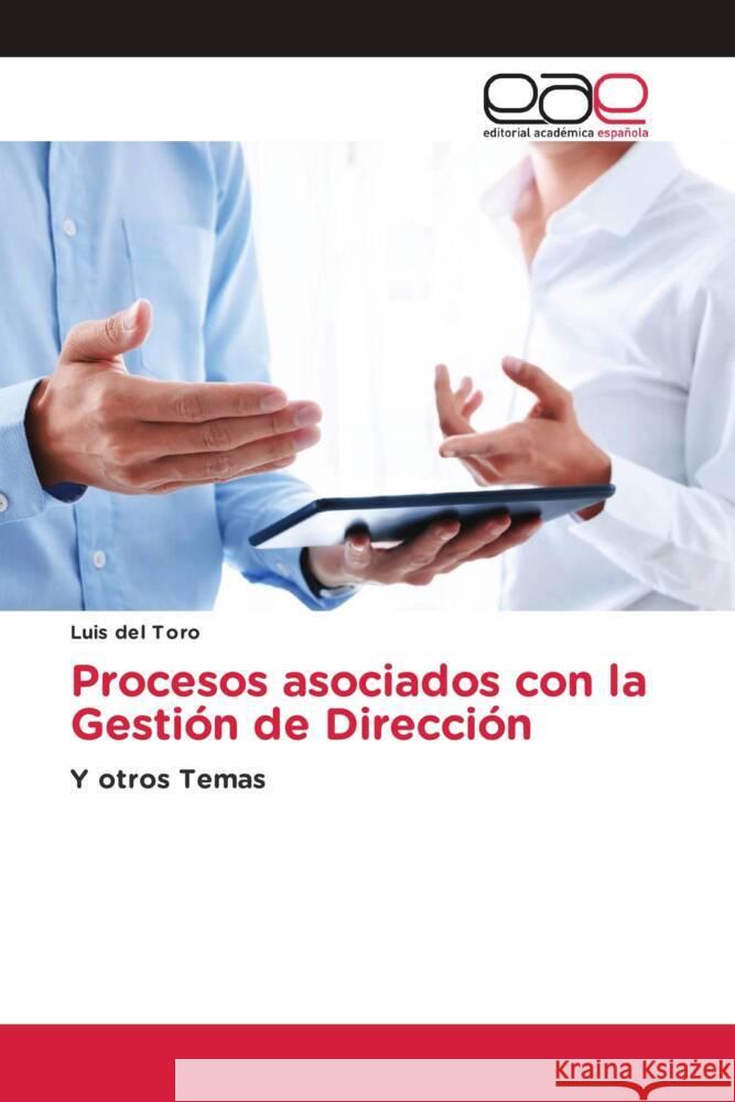 Procesos asociados con la Gestión de Dirección del Toro, Luis 9786202100144 Editorial Académica Española