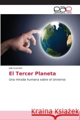 El Tercer Planeta Guerrieri, Julio 9786202102100 Editorial Académica Española